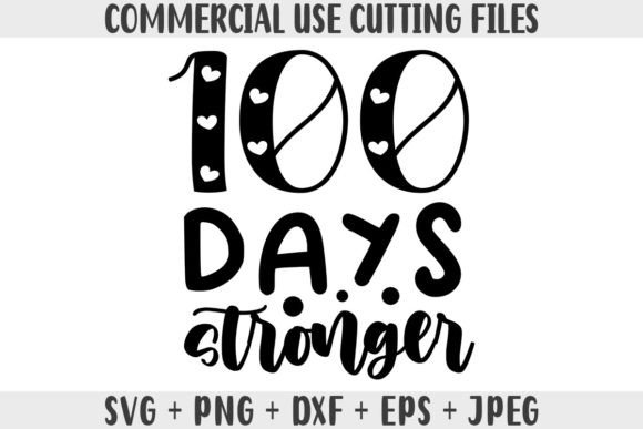 100 Days Stronger School SVG: A Stitch Test