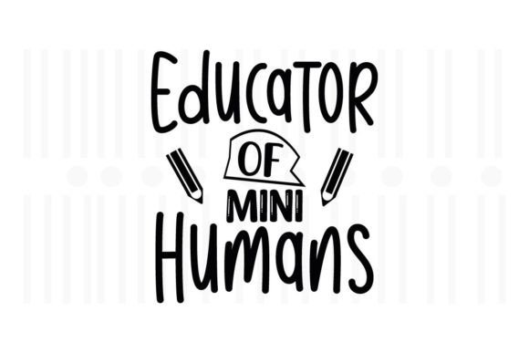 Educator of Mini Humans Teacher SVG Review