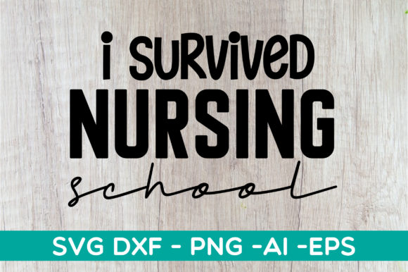 I Survived Nursing School SVG: A Designer’s Review