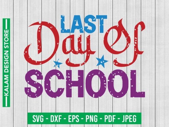 Last Day of School Svg Design: An Embroidery Review