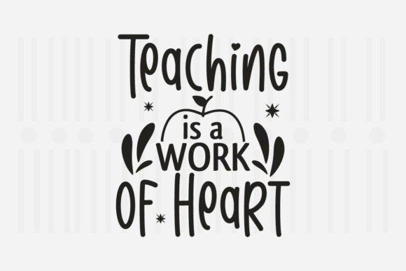 Teaching is a Work of Heart SVG Review